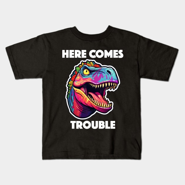 Colorful Dinosaur - Here Comes Trouble (White Lettering) Kids T-Shirt by VelvetRoom